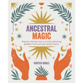 Book cover for 'Ancestral Magic' by Kirsten Riddle, featuring a bohemian-style illustration with orange hands, gold suns, teal leaves, and purple and orange text on a cream background.