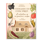 Cocinando On Cook Street: A Collection of Mi Familia's Recipes: A Bilingual Children's Book