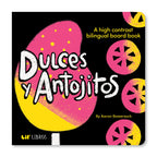 Dulces & Antojitos: A High-Contrast Board Book — A Bilingual Board Book for Early Development (English & Spanish)