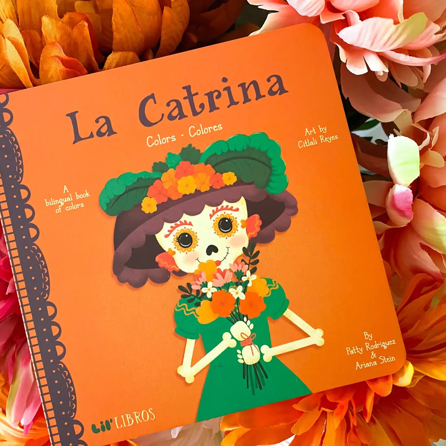 La Catrina: Colors / Colores (Bilingual English & Spanish)--A Bilingual Board Book Introducing Colors, Día de Muertos & Early Spanish Vocabulary