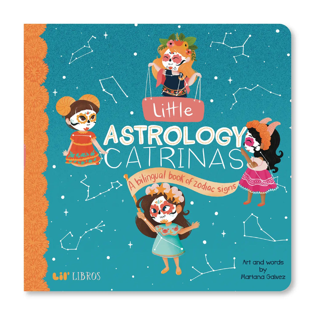 Little Astrology Catrinas (Bilingual English & Spanish) by Mariana Gálvez--A Bilingual Zodiac Board Book Inspired by La Catrina & Día de Muertos