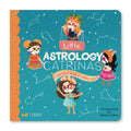 Little Astrology Catrinas (Bilingual English & Spanish) by Mariana Gálvez--A Bilingual Zodiac Board Book Inspired by La Catrina & Día de Muertos