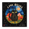 Luna Oscura — A Bilingual Children’s Picture Book About Belonging, Magic & Community (English & Spanish)