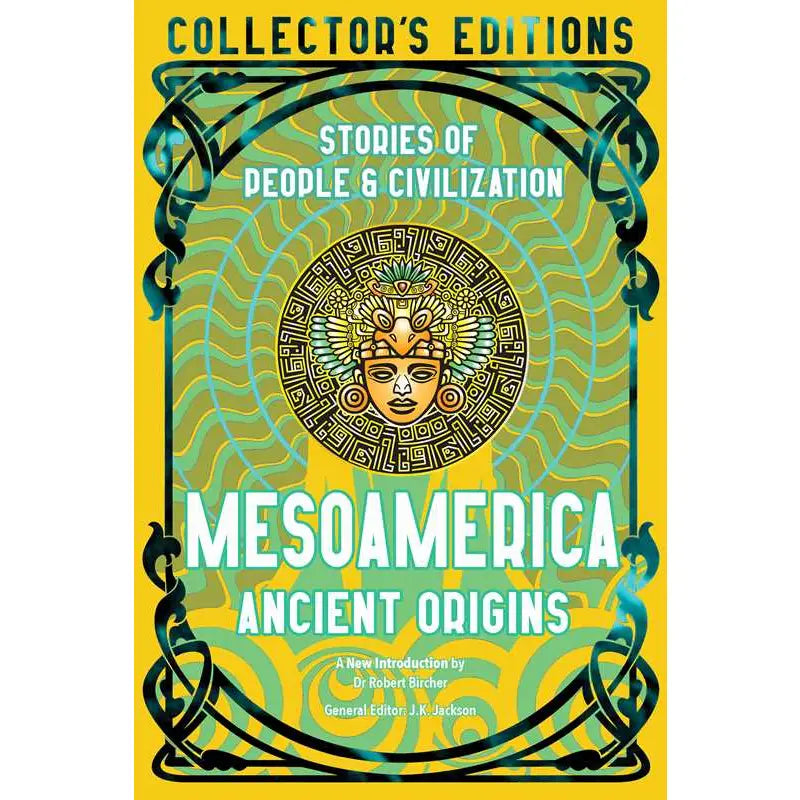 Mesoamerica: Ancient Origins Collector's Edition | Aztec, Maya, Toltec & Olmec Mythology