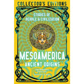 Mesoamerica: Ancient Origins Collector's Edition | Aztec, Maya, Toltec & Olmec Mythology